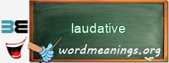WordMeaning blackboard for laudative